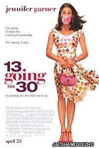 13 Going on 30 (2004) Hindi Dubbed