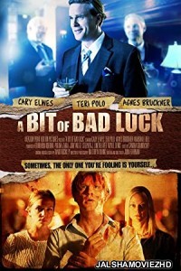 A Bit of Bad Luck (2014) Hindi Dubbed