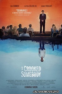 A Crooked Somebody (2018) English Movie