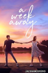 A Week Away (2021) English Movie