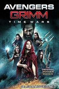 Avengers Grimm 2 Time Wars (2018) English Movie