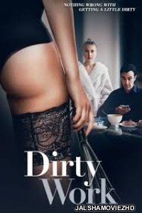 Dirty Work (2018) Hindi Dubbed