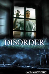 Disorder (2006) Hindi Dubbed