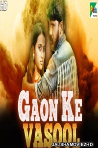 Gaon Ke Vasool (2019) South Indian Hindi Dubbed Movie