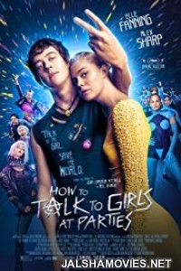 How to Talk to Girls at Parties (2017) English Cinema