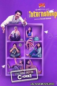 Internsheep (2023) Bengali Web Series Chorki Original