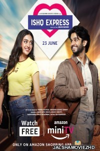 Ishq Express (2022) Hindi Web Series Amazon MiniTV Original