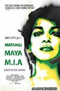 MATANGI MAYA MIA (2018) English Movie