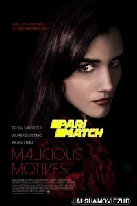 Malicious Motives (2021) Hollywood Bengali Dubbed