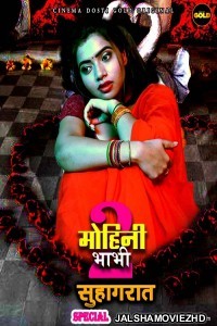 Mohini Bhabhi 2 Suhagraat (2021) CinemaDosti Original