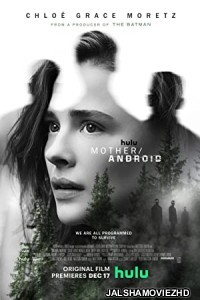 Mother Android (2021) Hindi Dubbed