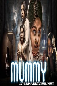 Mummy (2018) South Indian Hindi Dubbed Movie