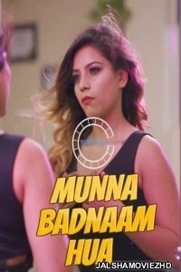 Munna Badnaam Hua (2021) Nuefliks