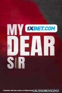 My Dear Sir (2022) Hindi Movie