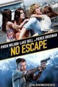 No Escape (2015) Hindi Dubbed