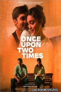 Once Upon Two Times (2023) Hindi Movie