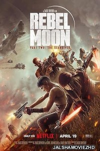 Rebel Moon Part 2 The ScarGiver (2024) Hindi Dubbed