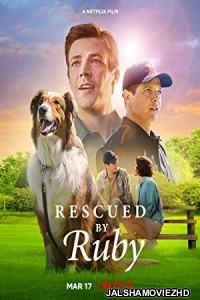 Rescued by Ruby (2022) Hindi Dubbed