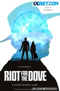 Riot for the dove (2022) Hollywood Bengali Dubbed