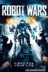 Robot Wars (2016) Hindi Dubbed