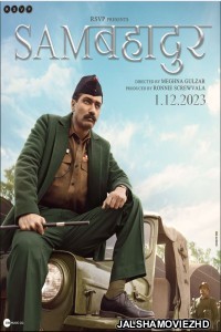 Sam Bahadur (2023) Hindi Movie