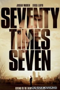 Seventy Times Seven (2017) English Movie