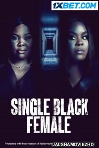 Single Black Female (2022) Hollywood Bengali Dubbed