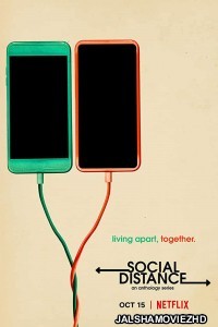 Social Distance (2020) Hindi Web Series Netflix Original