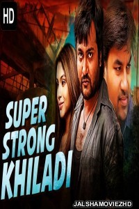 Super Strong Khiladi (2020) South Indian Hindi Dubbed Movie