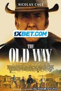 The Old Way (2023) Hollywood Bengali Dubbed