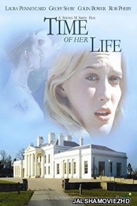 Time of Her Life (2005) Hindi Dubbed