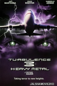 Turbulence 3 Heavy Metal (2001) Hindi Dubbed